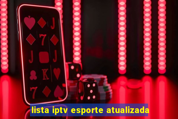 lista iptv esporte atualizada